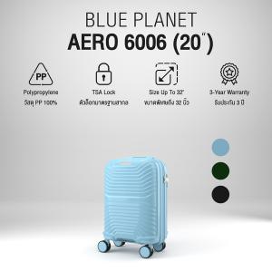 Blue Planet กระเป๋าเดินทาง รุ่น Aero 6006 ขนาด 20 นิ้ว